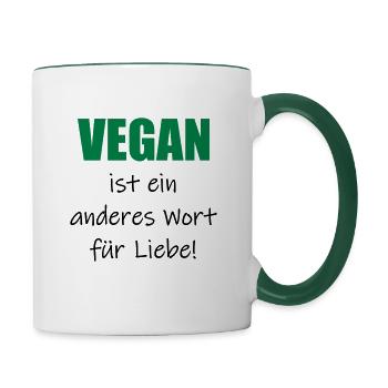 Vegan ist ein anderes Wort für Liebe! Spruch - Tasse zweifarbig - Weiß/Dunkelgrün - Rechts