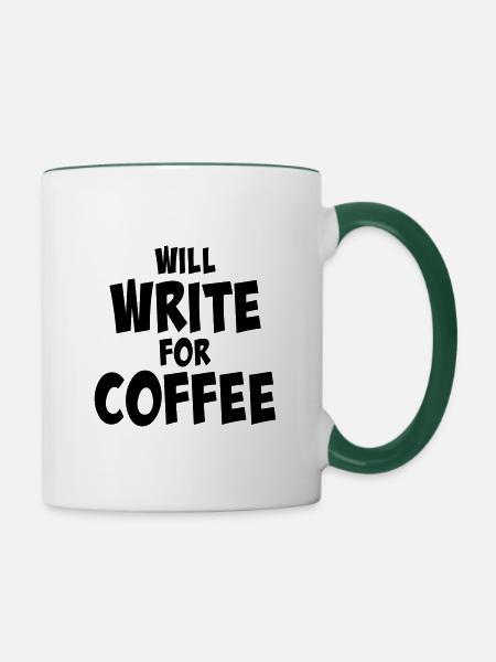 Will write for coffee - Tasse zweifarbig - Weiß/Dunkelgrün