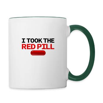 I TOOK THE RED PILL! - Contrasting Mug - white/dark green - Right