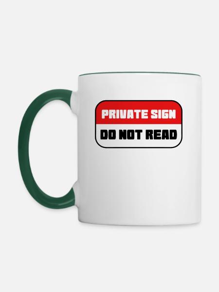 Privat Schild - nicht lesen - Tasse zweifarbig - Weiß/Dunkelgrün