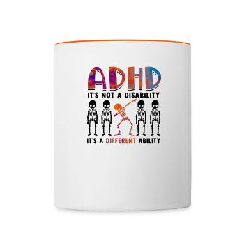 ADHS ist keine Behinderung, es ist anders - ADHS - Tasse zweifarbig - Weiß/Orange - Vorne