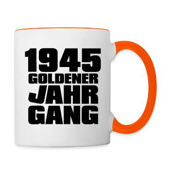 Goldener Jahrgang 1945 geboren - Tasse zweifarbig - Weiß/Orange - Rechts