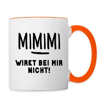 Gib Mimimi keine Chance! Nicht jammern - machen! - Tasse zweifarbig - Weiß/Orange - Rechts