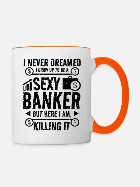 Sexy Bänker - Tasse zweifarbig - Weiß/Orange
