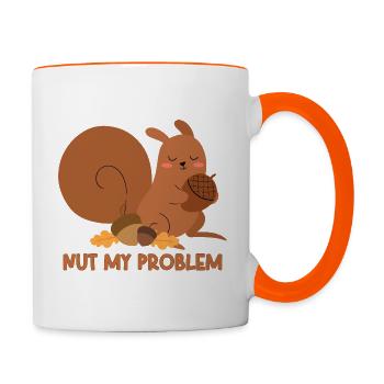 Nut My Problem Eichhörnchen - Tasse zweifarbig - Weiß/Orange - Rechts