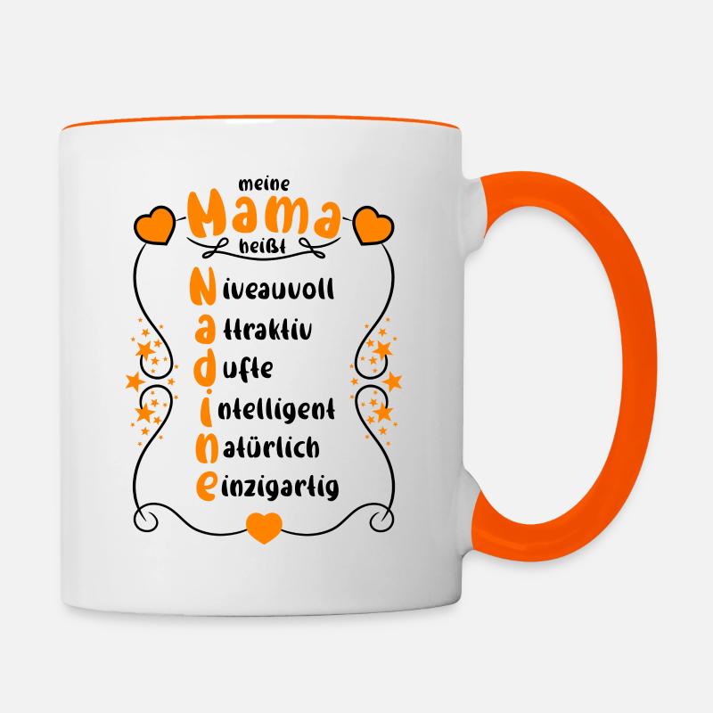 My mom's name is Nadine - Contrasting Mug - white/orange