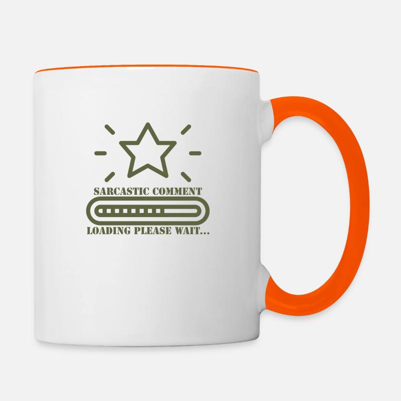 sarcastic comment loading please wait - Contrasting Mug - white/orange