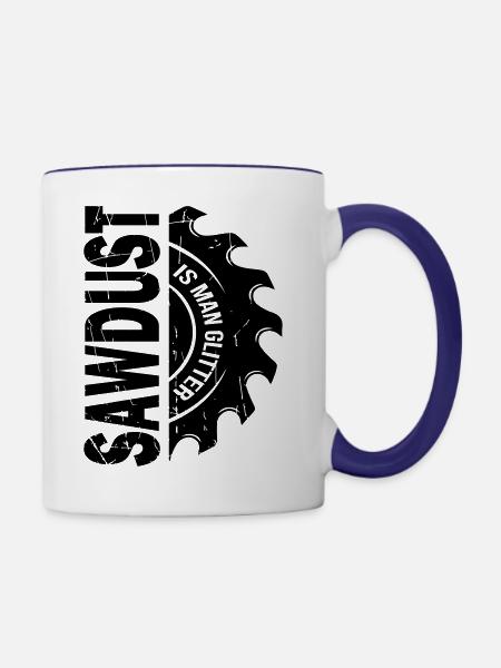 Sawdust Is Man Glitter - Tasse zweifarbig - Weiß/Kobaltblau