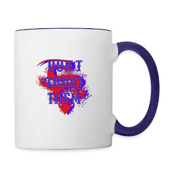 Don’t Trust Them – Düstere Aussage Grafik - Tasse zweifarbig - Weiß/Kobaltblau - Rechts