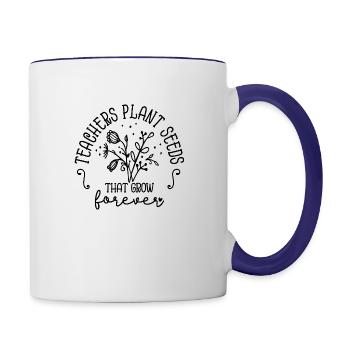 Les enseignants plantent des graines qui poussent pour toujours Inspiration - Mug contrasté - blanc/bleu cobalt - Droite