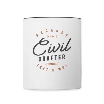 Zivile Drafter Job Beruf - Tasse zweifarbig - Weiß/Schwarz - Vorne