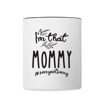 I'm That Mommy - Mother - Contrasting Mug - white/black - Front