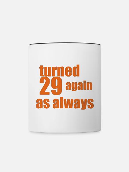 29 again 2 - Tasse zweifarbig - Weiß/Schwarz