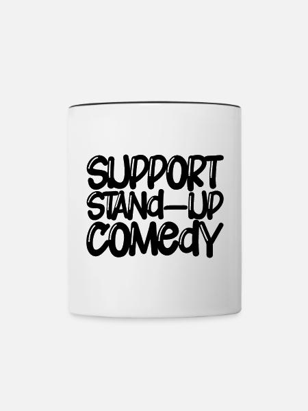Support Stand Up Comedy - Tasse zweifarbig - Weiß/Schwarz