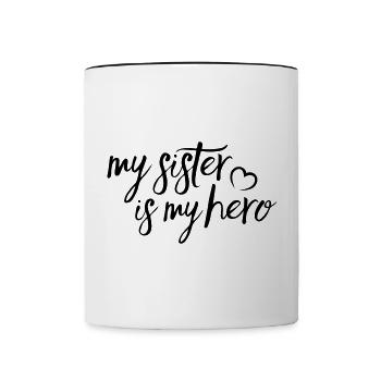 My Sister is my Hero - Mug contrasté - blanc/noir - Devant
