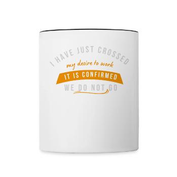 Überkreuzte Wünsche, wir kehren nicht zurück - Tasse zweifarbig - Weiß/Schwarz - Vorne