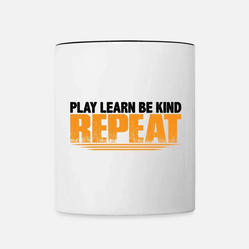 Play Learn Be Kind Repeat 4 - Tasse zweifarbig - Weiß/Schwarz