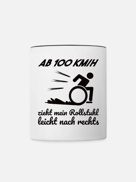 Rollstuhl Rollstuhlfahrer Spruch Geschenkidee - Tasse zweifarbig - Weiß/Schwarz