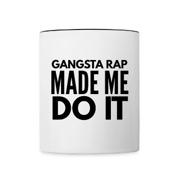 gangsta rap made me do it - Tasse zweifarbig - Weiß/Schwarz - Vorne