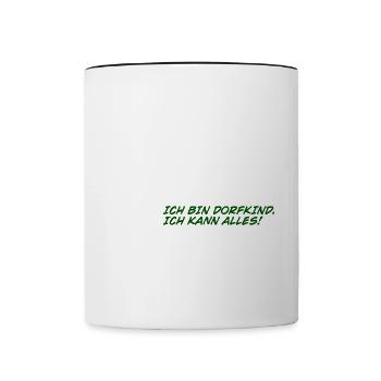 Ich bin Dorfkind ich kann alles ! - Tasse zweifarbig - Weiß/Schwarz - Vorne