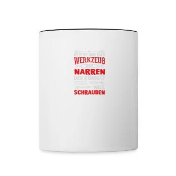 Reicht mir das Werkzeug Der König will Schrauben - Tasse zweifarbig - Weiß/Schwarz - Vorne