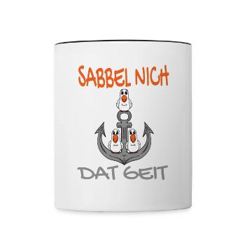 Anker mit Möwen Sabbel Nich Dat Geit - Tasse zweifarbig - Weiß/Schwarz - Vorne