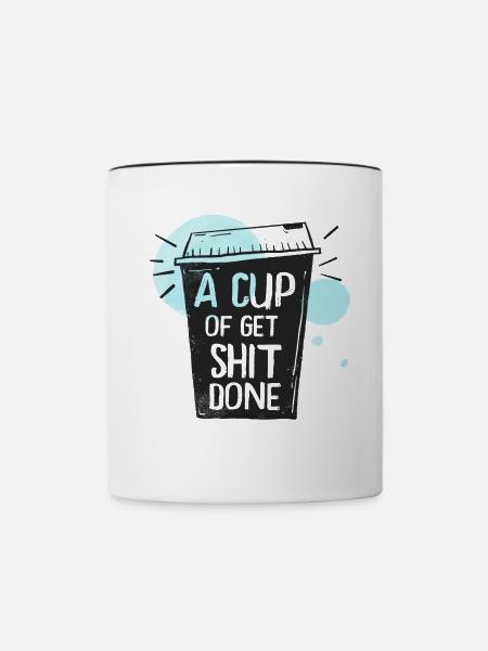 Lustiger Kaffeebecher mit Spruch - Tasse zweifarbig - Weiß/Schwarz