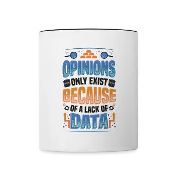 Meinungen Datenmangel - Datenwissenschaftler Daten - Tasse zweifarbig - Weiß/Schwarz - Vorne