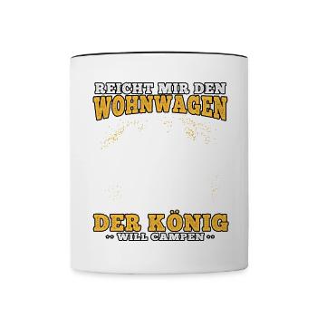 camping König will campen Wohnwagen Urlaub - Tasse zweifarbig - Weiß/Schwarz - Vorne