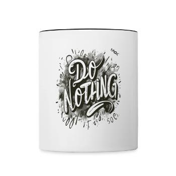 Ne faites rien ! - Mug contrasté - blanc/noir - Devant