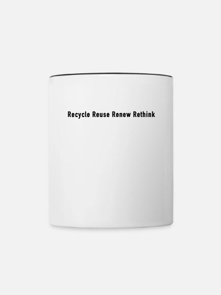 Recycle Reuse Renew Rethink - Environment - Tasse zweifarbig - Weiß/Schwarz