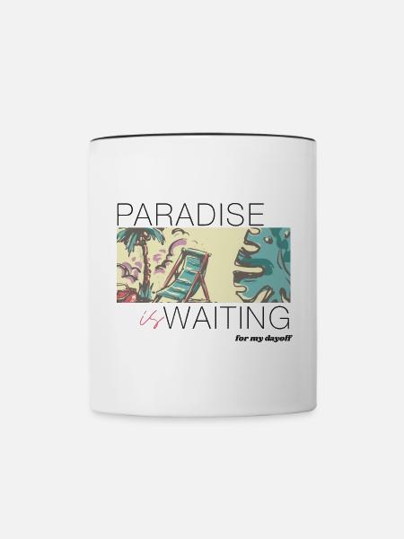 Paradies wartet - Tasse zweifarbig - Weiß/Schwarz