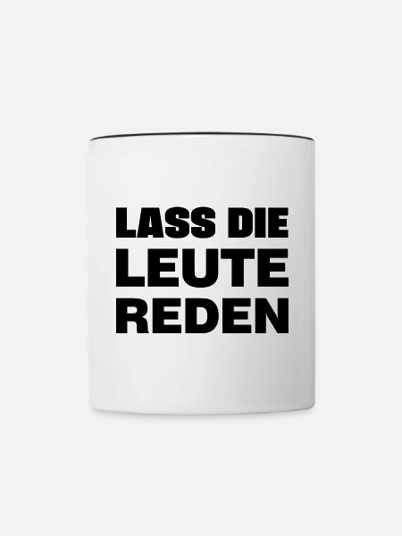 Lass die Leute reden - Tasse zweifarbig - Weiß/Schwarz