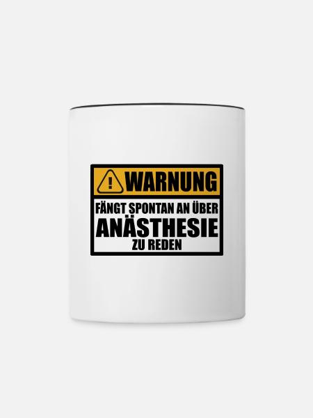 Anästhesist Anästhesie Sprüche Lustig Witzig - Tasse zweifarbig - Weiß/Schwarz