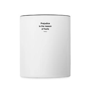 HQ Prejudice is the black 79f5c9f8b92a7cd3604ed8c6 - Contrasting Mug - white/black - Front