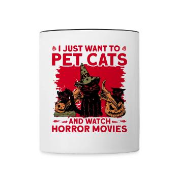 I Just Want To Pet Cats And Watch Horror Movies - Tasse zweifarbig - Weiß/Schwarz - Vorne