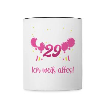 Endlich 29 Ich kann alles Ich weiß alles - Tasse zweifarbig - Weiß/Schwarz - Vorne
