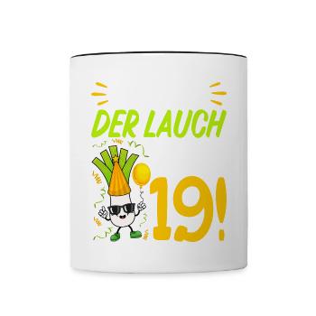 Hurra der Lauch wird 19 Geburtstag - Tasse zweifarbig - Weiß/Schwarz - Vorne