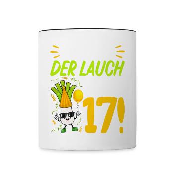 Hurra der Lauch wird 17 Geburtstag - Tasse zweifarbig - Weiß/Schwarz - Vorne