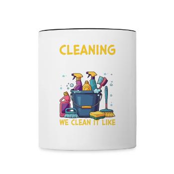 Cleaning Staff We Clean It Like We Mean It - Contrasting Mug - white/black - Front