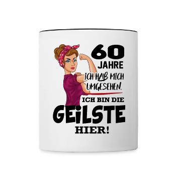 Geburtstag 60 Jahre Die Beste Geilste Chefin Queen - Tasse zweifarbig - Weiß/Schwarz - Vorne