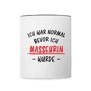 Masseurin Beruf Lustiger Spruch Massage Geschenk - Tasse zweifarbig - Weiß/Schwarz - Vorne