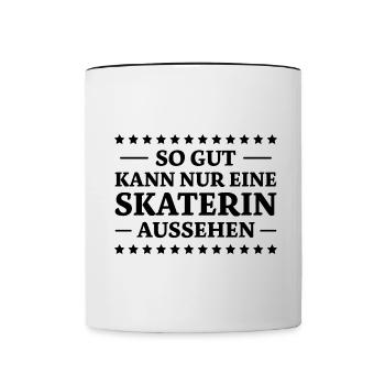 Skaterin Spruch Skating Lustiges Skaterin Geschenk - Tasse zweifarbig - Weiß/Schwarz - Vorne