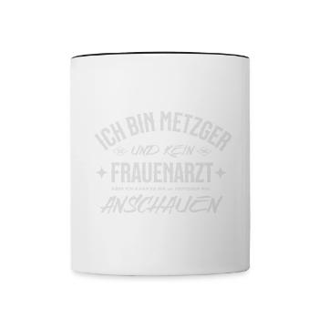 I'm a butcher, not a gynecologist - Funny saying - Contrasting Mug - white/black - Front
