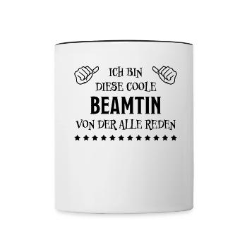 Beamtin Spruch Verbeamtung Büro Beamten Geschenk - Tasse zweifarbig - Weiß/Schwarz - Vorne