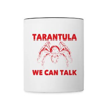 Buy Me a Tarantula and We Can Talk - Contrasting Mug - white/black - Front