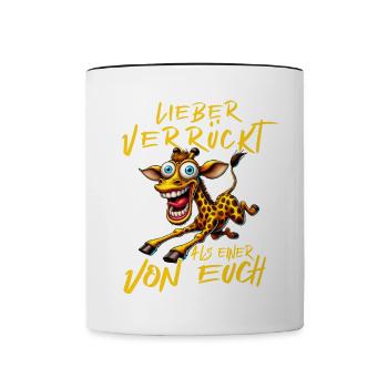 Better crazy than one of you. - Contrasting Mug - white/black - Front