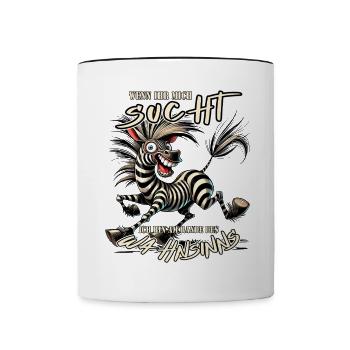 Verrücktes Zebra Wenn ihr mich sucht Wahnsinn - Tasse zweifarbig - Weiß/Schwarz - Vorne