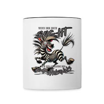 Verrücktes Zebra Wenn ihr mich sucht Wahnsinn - Tasse zweifarbig - Weiß/Schwarz - Vorne