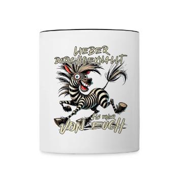 Zebra Lieber durchgeknallt als einer von euch - Tasse zweifarbig - Weiß/Schwarz - Vorne